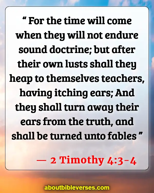 Bible Verses Deception In The Last Days (2 Timothy 4:3-4)