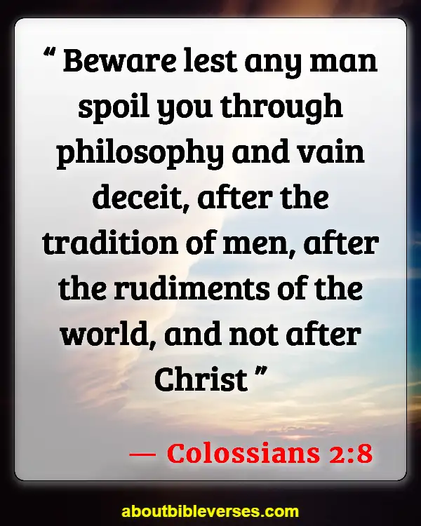 Bible Verses About Lying And Deceit (Colossians 2:8)