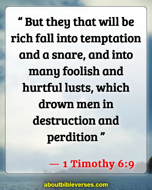 Bible Verses About Warning To The Rich (1 Timothy 6:9)