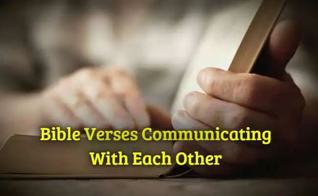 Bible Verses Communicating With Each Other