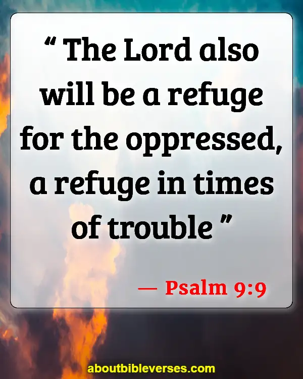 Bible Verses About Strength In Hard Times (Psalm 9:9)