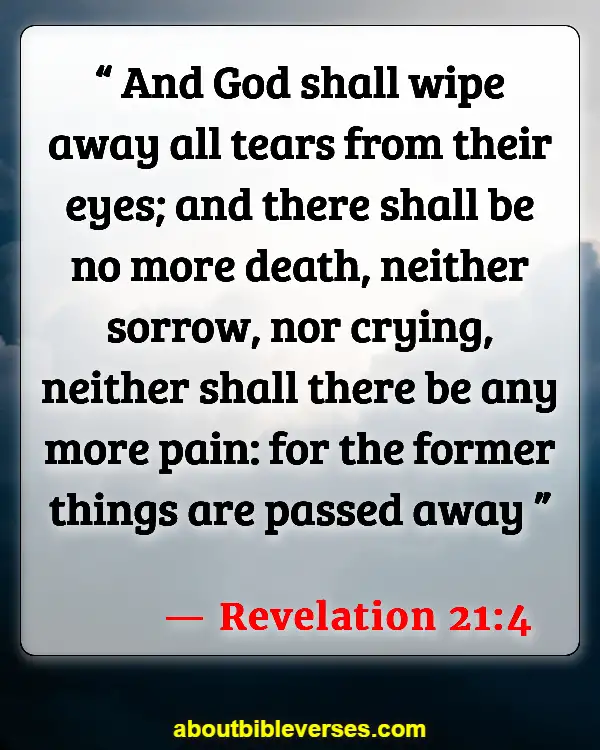 Bible Verses About Missing Someone (Revelation 21:4)