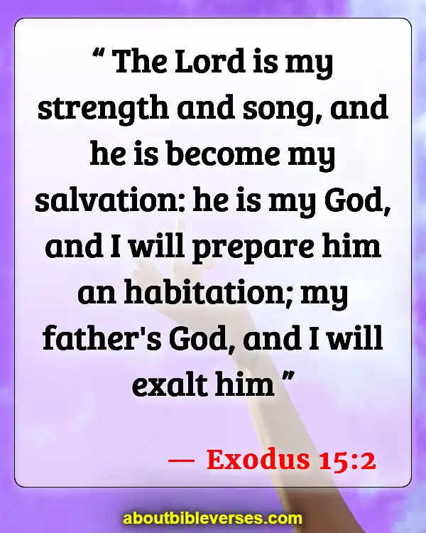 Bible Verses About Survival (Exodus 15:2)