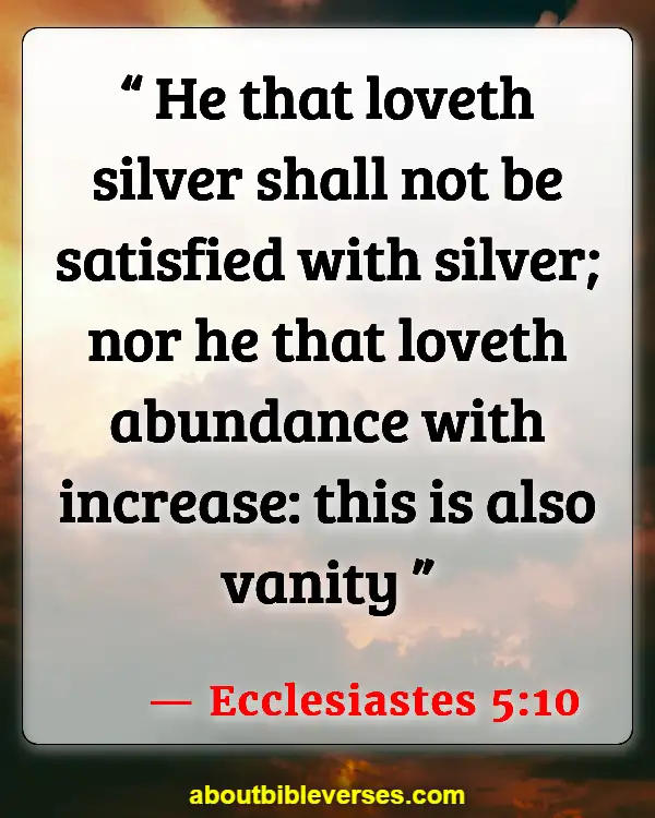 Bible Verses About Financial Problems (Ecclesiastes 5:10)