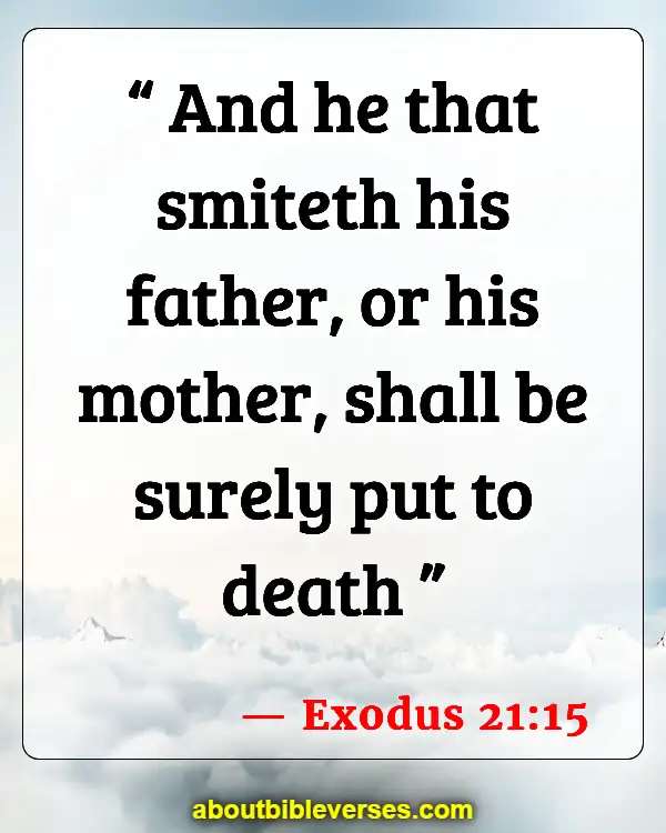 Bible Verses About Disrespecting Your Mother (Exodus 21:15)