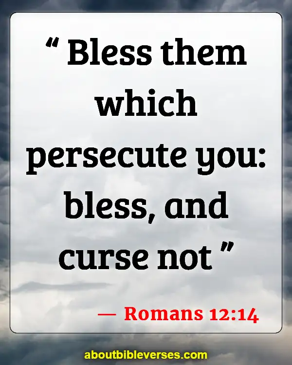Bible Verses About Respect For Human Life (Romans 12:14)