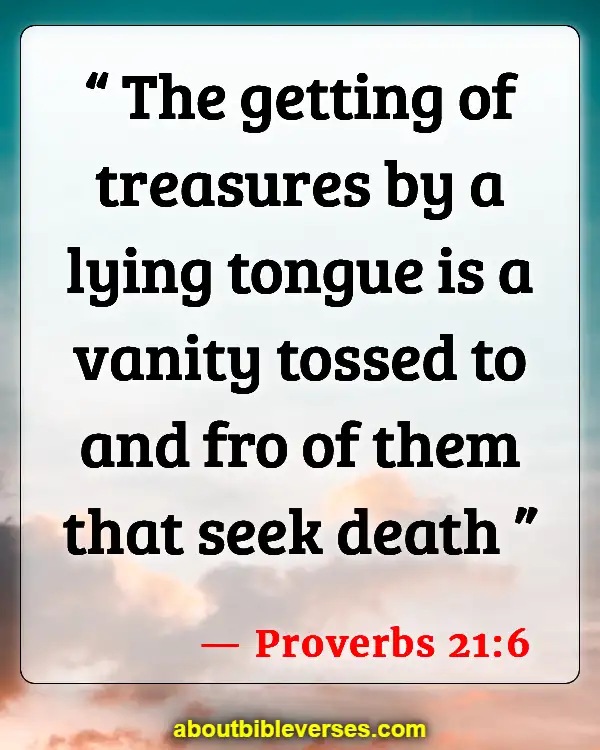 Bible Verses About Scammer, Fraud, And Misleading (Proverbs 21:6)