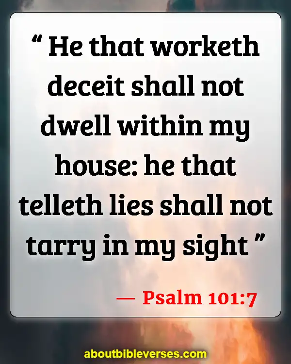 Consequences Of Dishonesty In The Bible (Psalm 101:7)