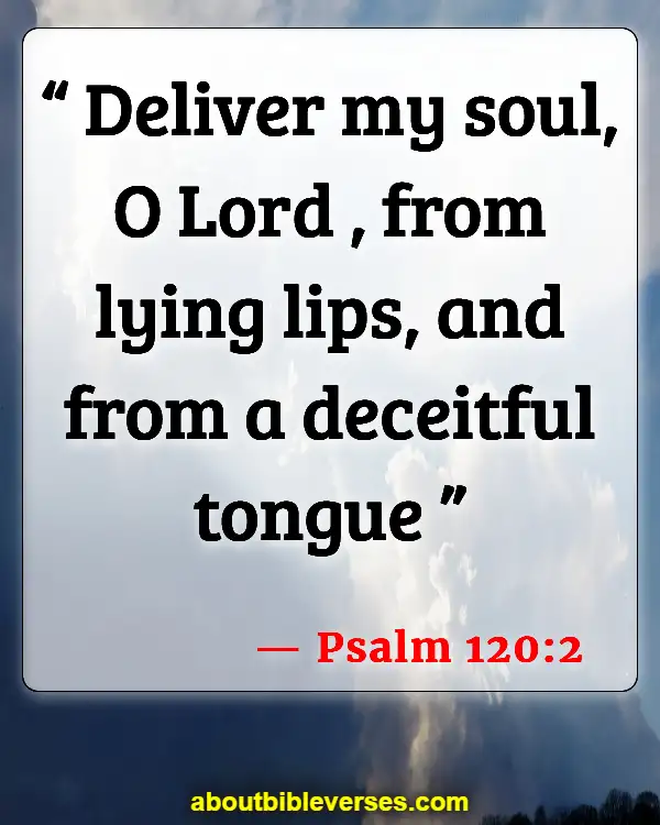 Bible Verses About Lying And Deceit (Psalm 120:2)