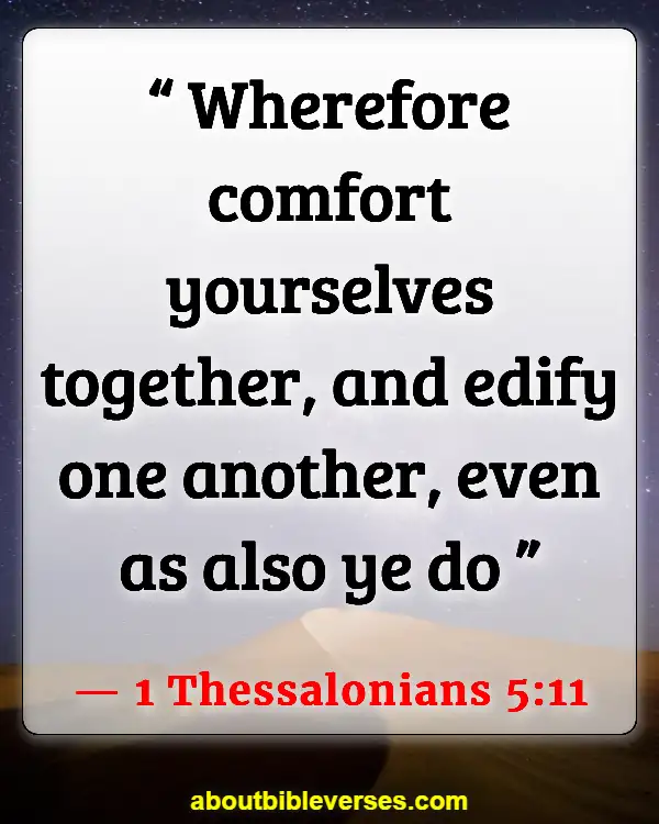 Bible Verses On Friendship (1 Thessalonians 5:11)