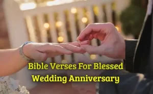Bible Verses For Blessed Wedding Anniversary