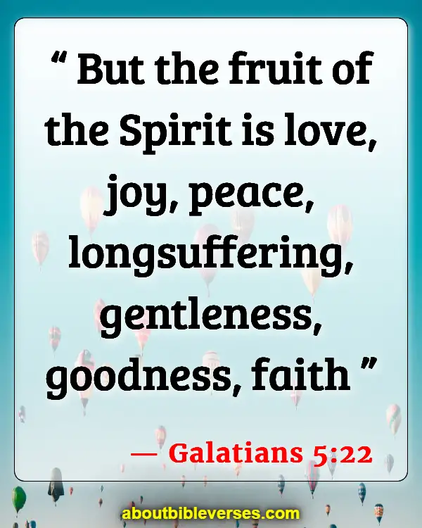 Bible Verses For Love Is Not Selfish (Galatians 5:22)