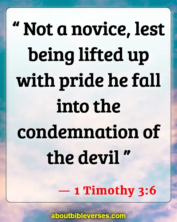 Bible Verses About Arrogance (1 Timothy 3:6)