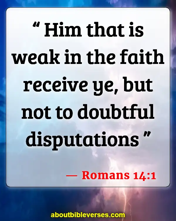 Bible Verses About Division (Romans 14:1)
