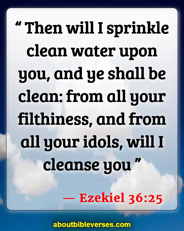 Bible Verses About Cleanliness (Ezekiel 36:25)