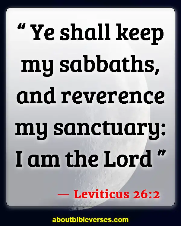 Bible Verses About Sabbath (Leviticus 26:2)