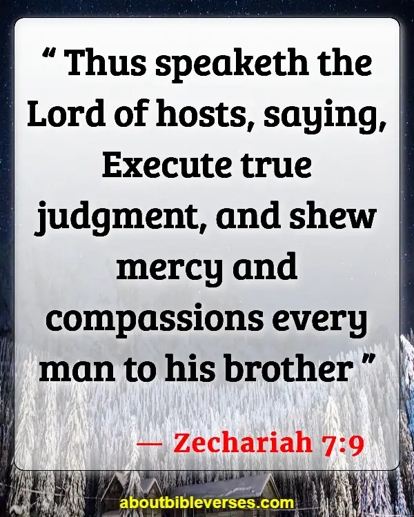 Bible Verses About Love And Compassion (Zechariah 7:9)