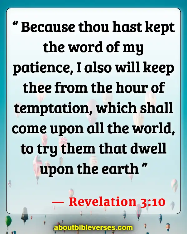 Bible Verses About Patience And God's Timing (Revelation 3:10)
