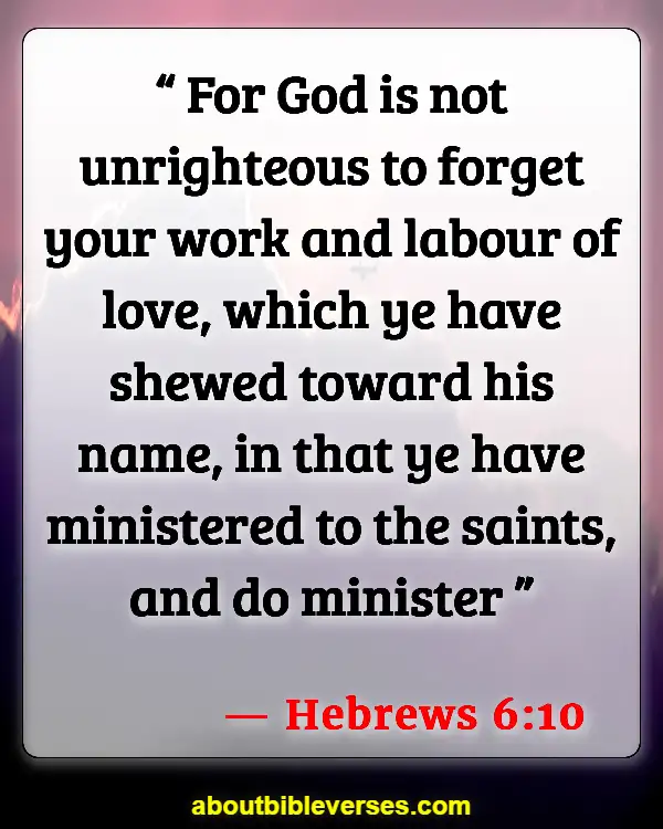 Bible Verses For Stress At Work (Hebrews 6:10)