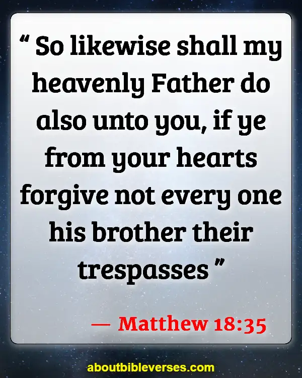 Bible Verses When Someone Has Wronged You (Matthew 18:35)