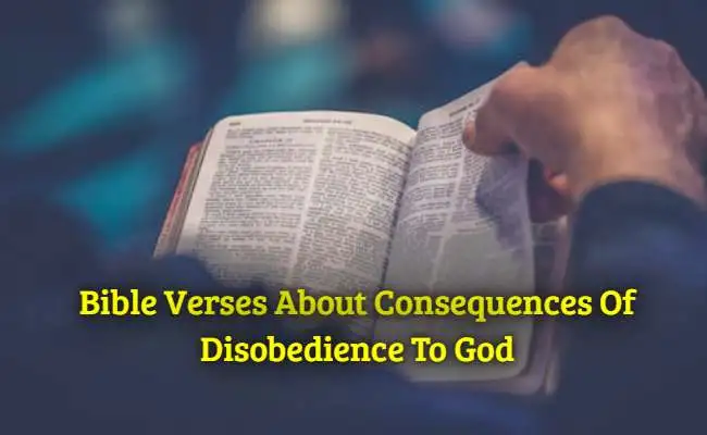 Bible Verses About Consequences Of Disobedience To God