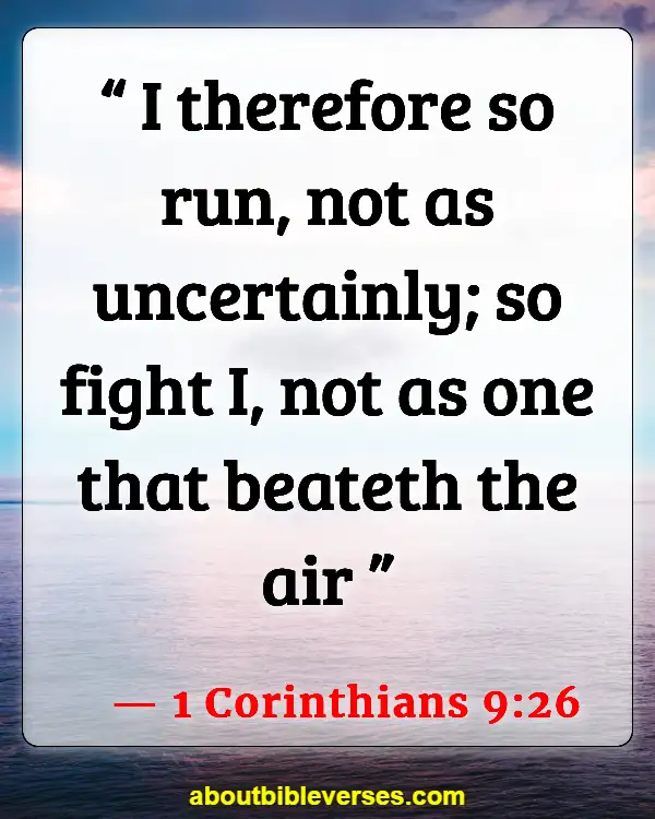 Bible Verses About Running The Race (1 Corinthians 9:26)