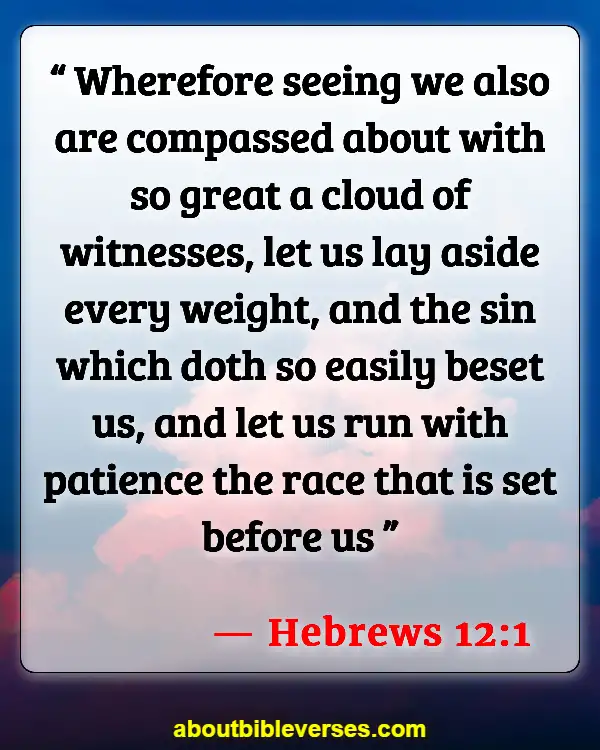 Bible Verses About Consistency (Hebrews 12:1)