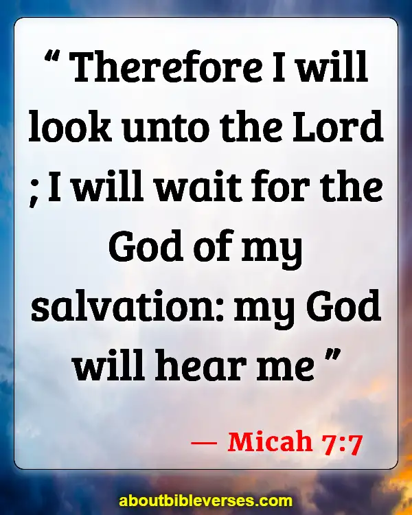 Bible Verses About Waiting For Answered Prayer (Micah 7:7)