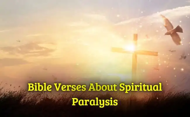Bible Verses About Spiritual Paralysis