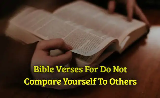 Bible Verses For Do Not Compare Yourself To Others