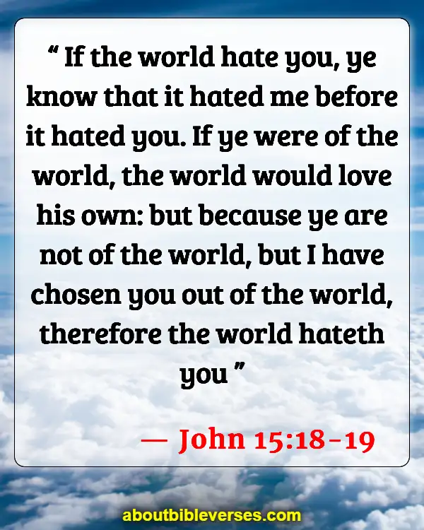 Bible Verse About Being Set Apart From The World (John 15:18-19)