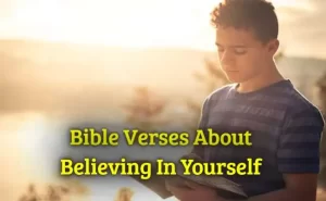 Bible Verses About Believing In Yourself