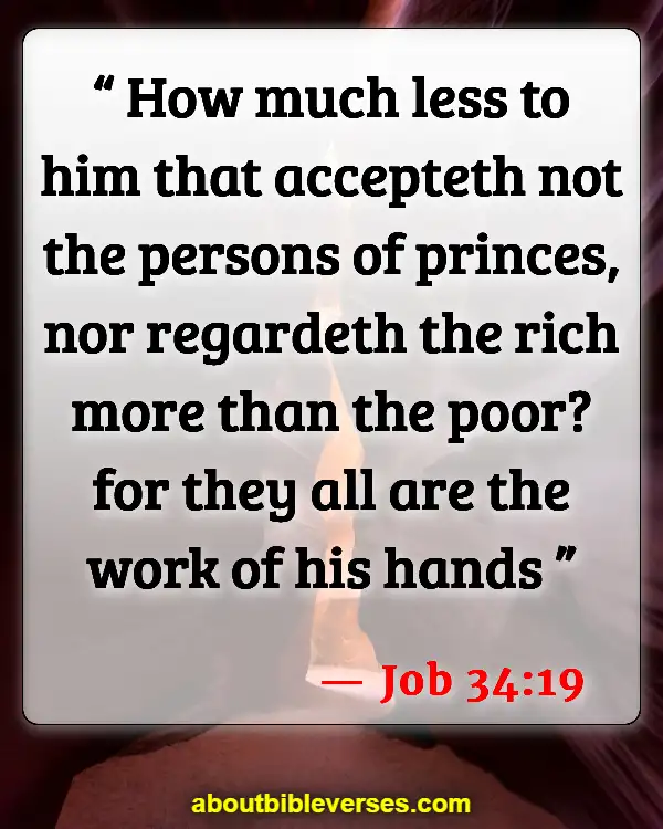Bible Verses About Fairness And Equality (Job 34:19)