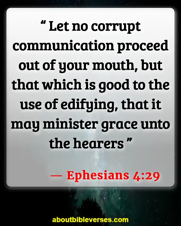Bible Verses About Don't Talk Too Much (Ephesians 4:29)