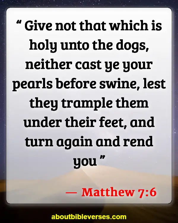 Bible Verses About Guarding Your Eyes And Ears (Matthew 7:6)