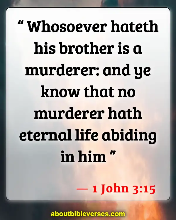 Bible Verses About Murdering The Innocent (1 John 3:15)