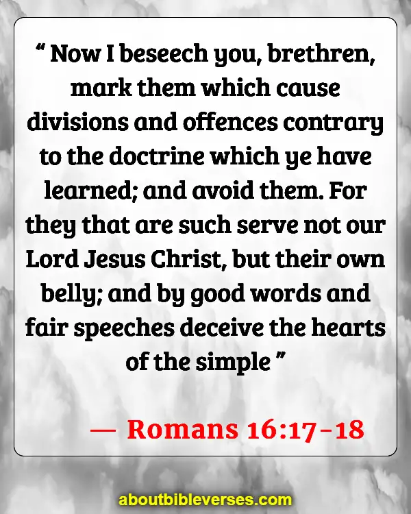 Bible Verses About Toxic People (Romans 16:17-18)