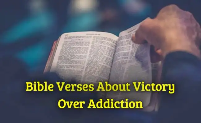 Bible Verses About Victory Over Addiction