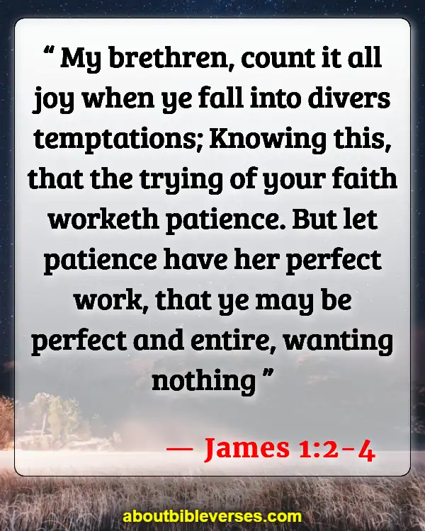Bible Verses On Stubborn Problems (James 1:2-4)