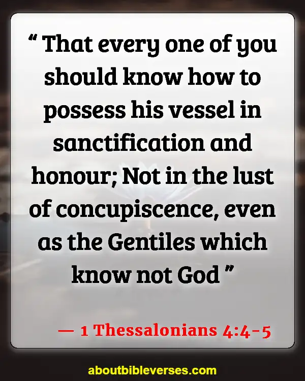 Bible Verses For Husband Listen To Your Wife (1 Thessalonians 4:4-5)