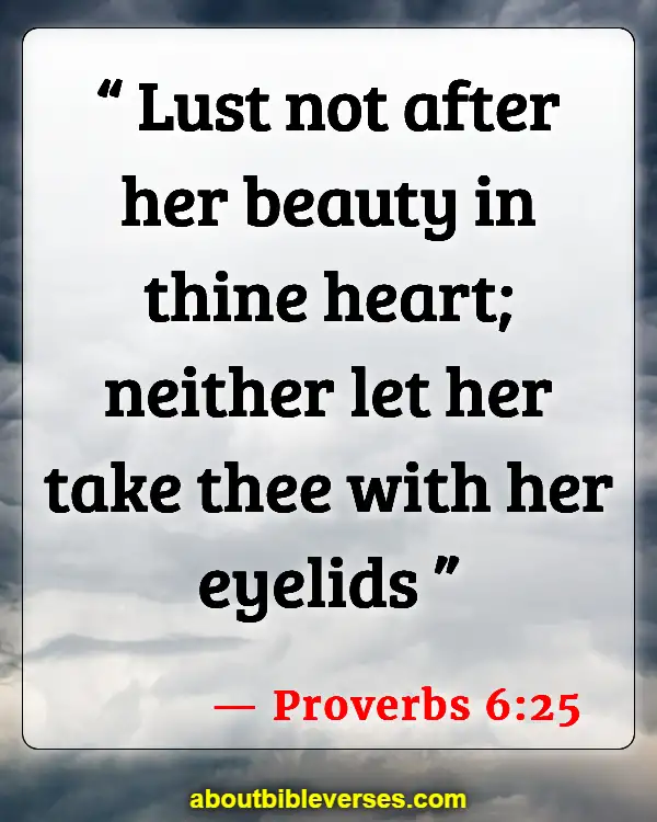 Bible Verses About Guarding Your Eyes And Ears (Proverbs 6:25)