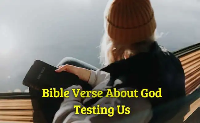 Bible Verse About God Testing Us