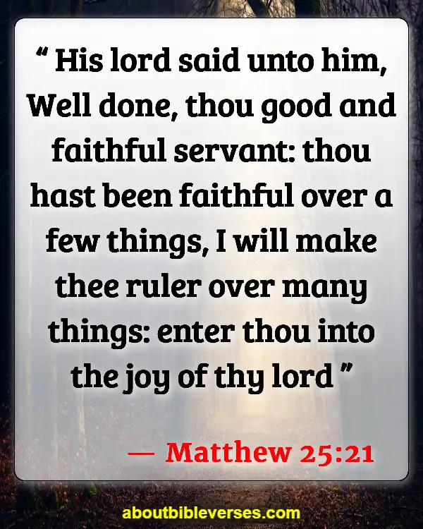 Bible Verses About Accomplishments (Matthew 25:21)