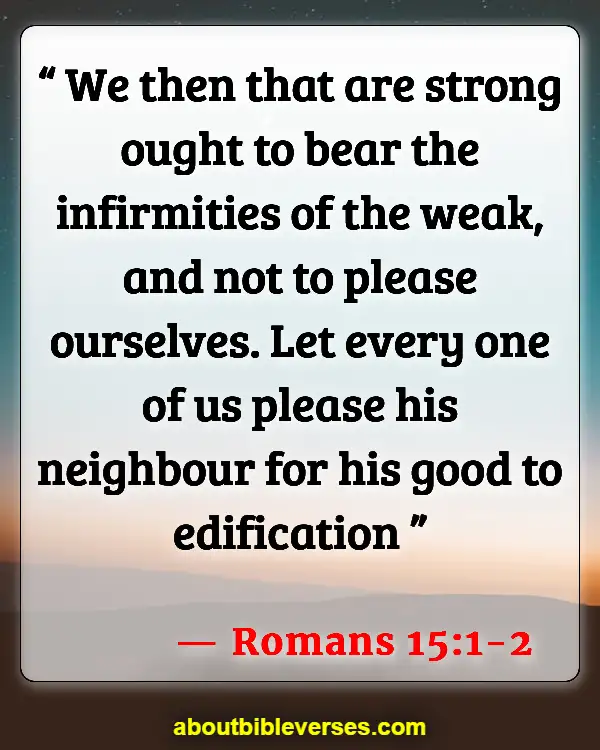 Bible Verses About Commitment To One Another (Romans 15:1-2)