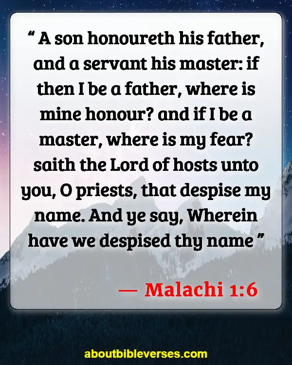 Bible Verses About Disrespect To Parents (Malachi 1:6)