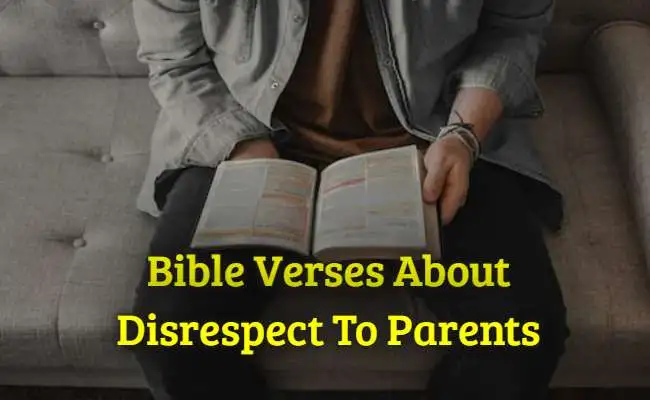 Bible Verses About Disrespect To Parents