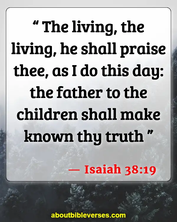 Bible Verses About Raising Your Child (Isaiah 38:19)