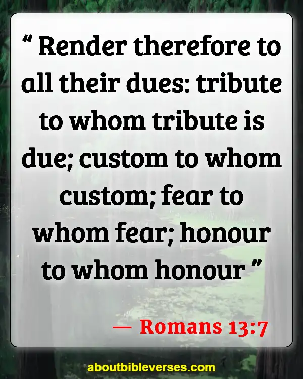 Bible Verses About Respect For Human Life (Romans 13:7)