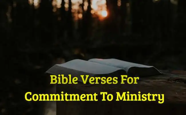 Bible Verses For Commitment To Ministry