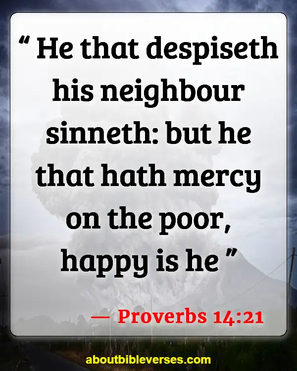 Bible Verses For Helping Your Brothers And Sisters (Proverbs 14:21)